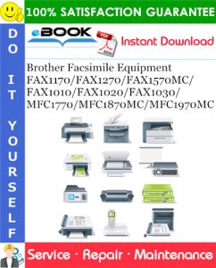 Brother FAX1170/FAX1270/FAX1570MC/FAX1010/FAX1020/FAX1030/MFC1770/MFC1870MC/MFC1970MC Facsimile Equipment