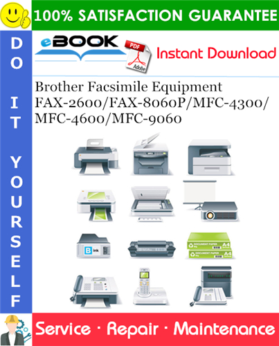 Brother FAX-2600/FAX-8060P/MFC-4300/MFC-4600/MFC-9060 Facsimile Equipment Service Repair Manual