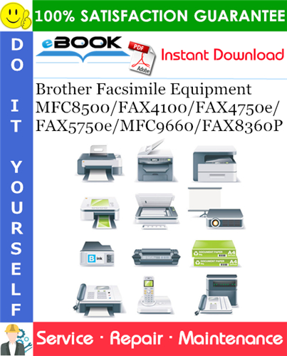 Brother MFC8500/FAX4100/FAX4750e/FAX5750e/MFC9660/FAX8360P Facsimile Equipment Service Repair Manual