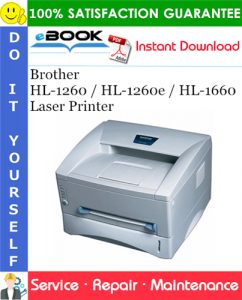 Brother HL-1260 / HL-1260e / HL-1660 Laser Printer Service Repair Manual