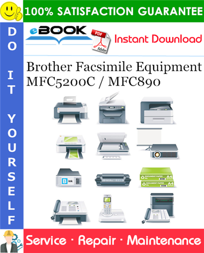 Brother Facsimile Equipment MFC5200C / MFC890 Service Repair Manual