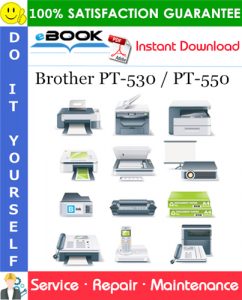 Brother PT-530 / PT-550 Service Repair Manual