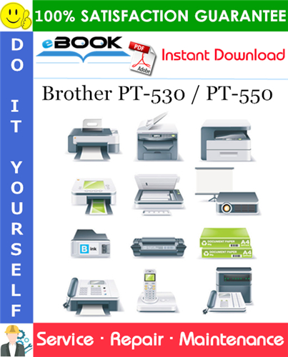 Brother PT-530 / PT-550 Service Repair Manual