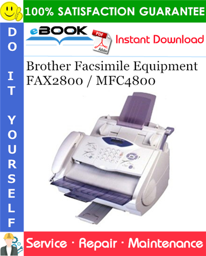 Brother Facsimile Equipment FAX2800 / MFC4800 Service Repair Manual