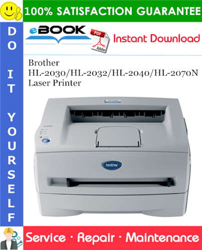 Brother HL-2030/HL-2032/HL-2040/HL-2070N Laser Printer Service Repair Manual