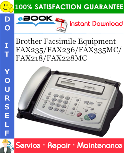 Brother Facsimile Equipment FAX235/FAX236/FAX335MC/FAX218/FAX228MC Service Repair Manual