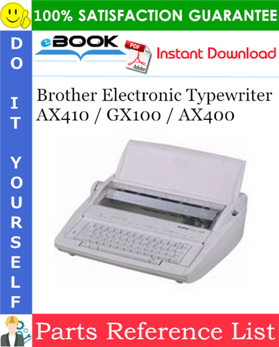 Brother Electronic Typewriter AX410 / GX100 / AX400 Parts Reference List