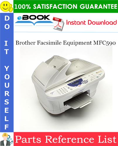 Brother Facsimile Equipment MFC590 Parts Reference List
