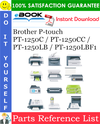 Brother P-touch PT-1250C / PT-1250CC / PT-1250LB / PT-1250LBF1 Parts Reference List