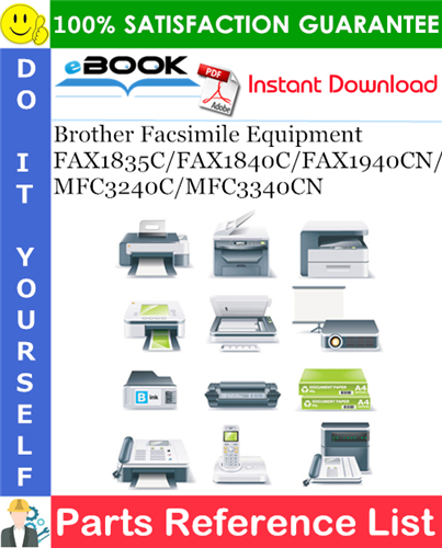 Brother Facsimile Equipment FAX1835C/FAX1840C/FAX1940CN/MFC3240C/MFC3340CN Parts Reference List