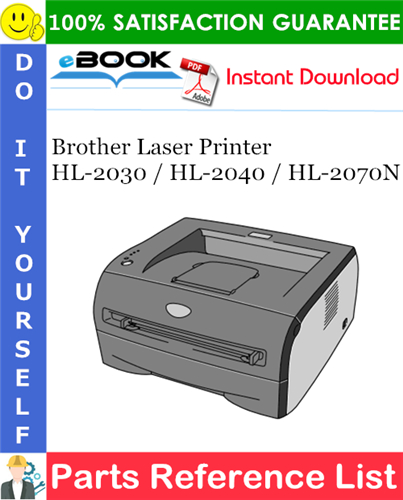 Brother Laser Printer HL-2030 / HL-2040 / HL-2070N Parts Reference List