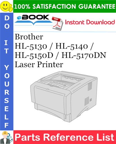 Brother HL-5130 / HL-5140 / HL-5150D / HL-5170DN Laser Printer Parts Reference List