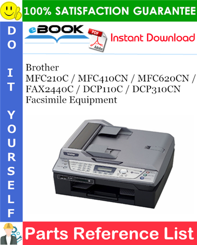 Brother MFC210C / MFC410CN / MFC620CN / FAX2440C / DCP110C / DCP310CN Facsimile Equipment Parts Reference List