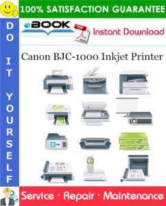 Canon BJC-1000 Inkjet Printer Service Repair Manual + Parts Catalog