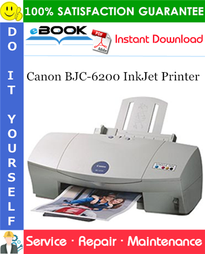 Canon BJC-6200 InkJet Printer Service Repair Manual + Parts Catalog
