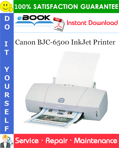 Canon BJC-6500 InkJet Printer Service Repair Manual + Parts Catalog