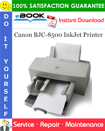 Canon BJC-8500 InkJet Printer Service Repair Manual + Parts Catalog