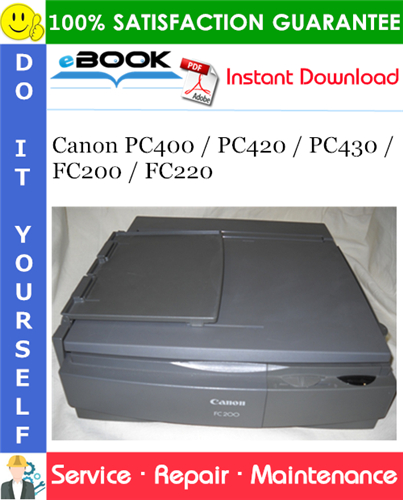 Canon PC400 / PC420 / PC430 / FC200 / FC220 Service Repair Manual + Parts Catalog