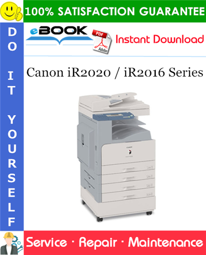 Canon iR2020 / iR2016 Series Service Repair Manual + Parts Catalog