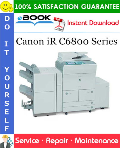 Canon iR C6800 Series Service Repair Manual + Parts Catalog