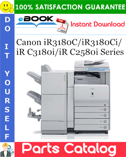 Canon iR3180C/iR3180Ci/iR C3180i/iR C2580i Series Parts Catalog Manual