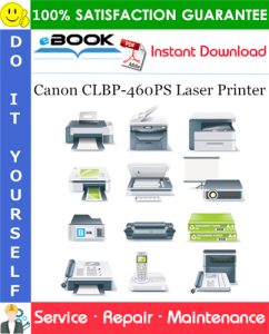 Canon CLBP-460PS Laser Printer Service Repair Manual + Parts Catalog