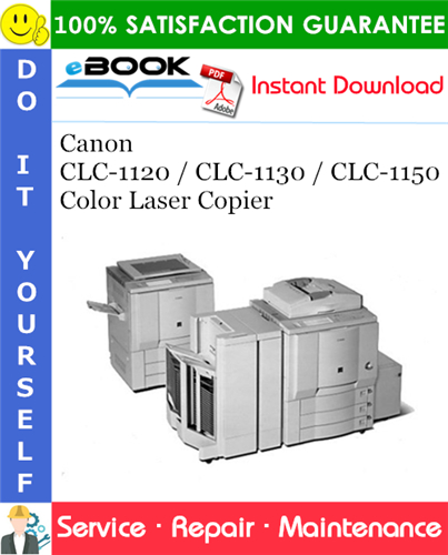 Canon CLC-1120 / CLC-1130 / CLC-1150 Color Laser Copier Service Repair Manual + Parts Catalog
