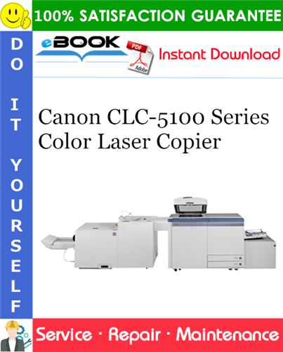 Canon CLC-5100 Series Color Laser Copier Service Repair Manual