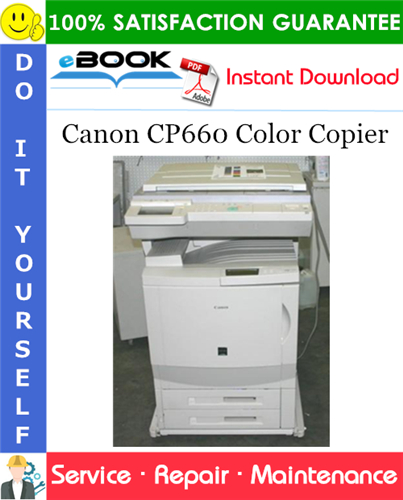 Canon CP660 Color Copier Service Repair Manual + Parts Catalog