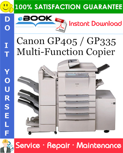 Canon GP405 / GP335 Multi-Function Copier Service Repair Manual + Parts Catalog