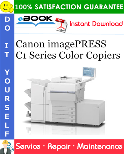 Canon imagePRESS C1 Series Color Copiers Service Repair Manual