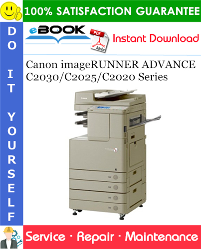 Canon imageRUNNER ADVANCE C2030/C2025/C2020 Series Service Repair Manual + Parts Catalog + Circuit Diagram