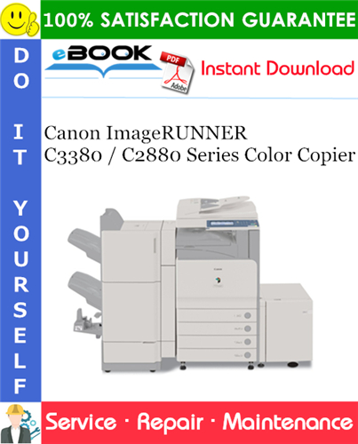 Canon ImageRUNNER C3380 / C2880 Series Color Copier Service Repair Manual + Parts Catalog