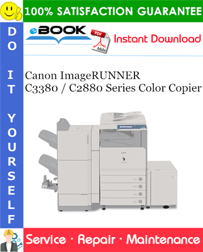 Canon ImageRUNNER C3380 / C2880 Series Color Copier Service Repair Manual + Parts Catalog