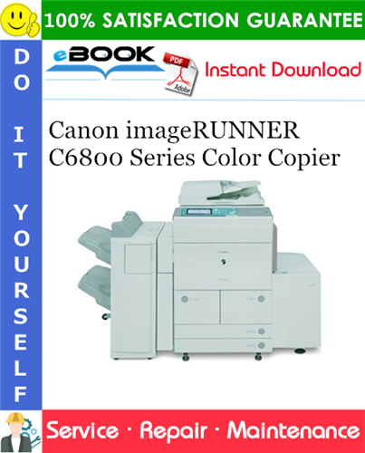 Canon imageRUNNER C6800 Series Color Copier Service Repair Manual