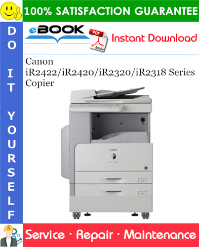 Canon iR2422/iR2420/iR2320/iR2318 Series Copier Service Repair Manual