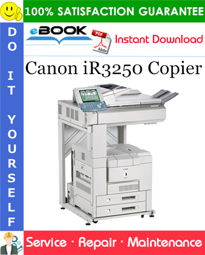 Canon iR3250 Copier Service Repair Manual + Parts Catalog