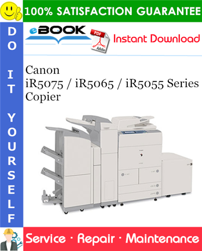 Canon iR5075 / iR5065 / iR5055 Series Copier Service Repair Manual + Parts Catalog