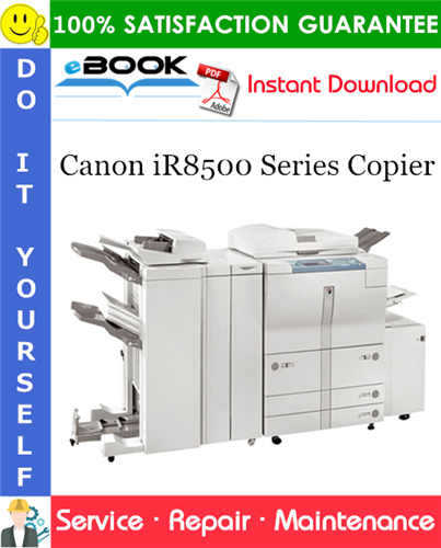 Canon iR8500 Series Copier Service Repair Manual + Parts Catalog