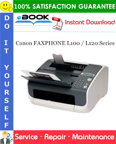 Canon FAXPHONE L100 / L120 Series Service Repair Manual