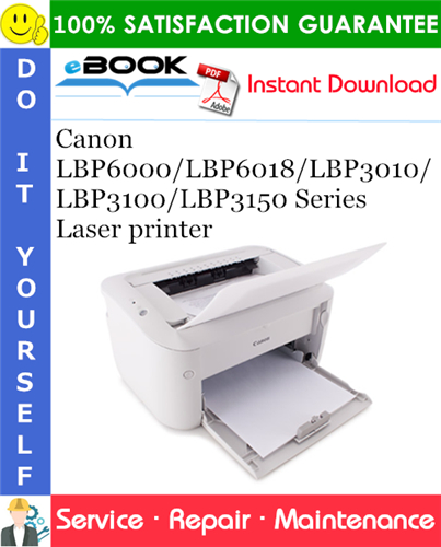 Canon LBP6000 / LBP6018 / LBP3010 / LBP3100 / LBP3150 Series Laser printer Service Repair Manual