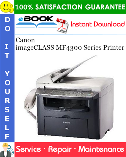 Canon imageCLASS MF4300 Series Printer Service Repair Manual + Parts Catalog + Circuit Diagram