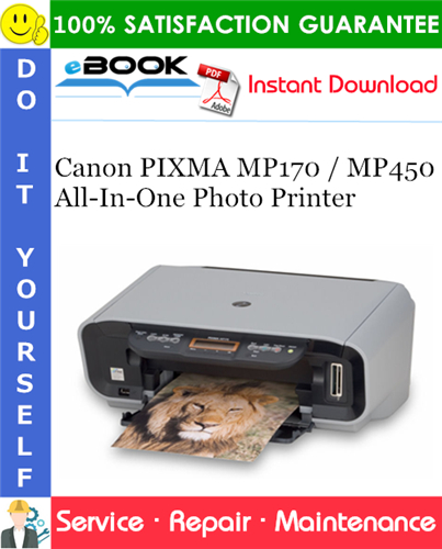 Canon PIXMA MP170 / MP450 All-In-One Photo Printer Service Repair Manual