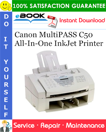 Canon MultiPASS C50 All-In-One InkJet Printer Service Repair Manual + Parts Catalog