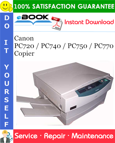 Canon PC720 / PC740 / PC750 / PC770 Copier Service Repair Manual