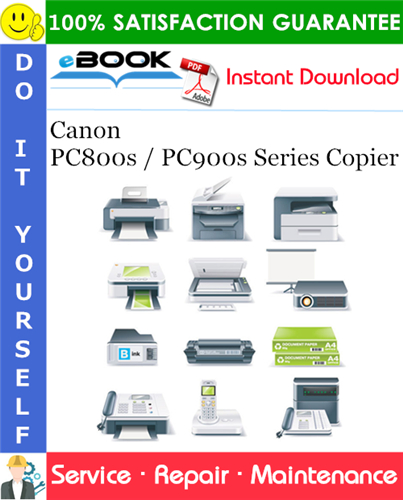 Canon PC800s / PC900s Series Copier Service Repair Manual + Service Handbook + Parts Catalog