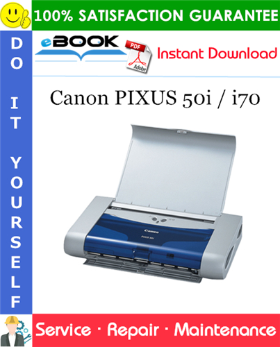 Canon PIXUS 50i / i70 Service Repair Manual
