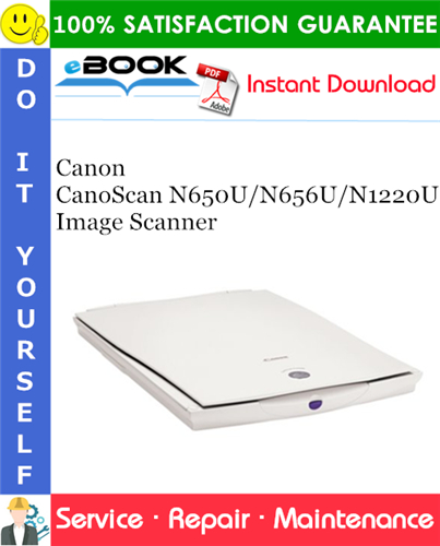 Canon CanoScan N650U/N656U/N1220U Image Scanner Service Repair Manual
