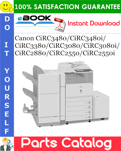 Canon CiRC3480/CiRC3480i/CiRC3380/CiRC3080/CiRC3080i/CiRC2880/CiRC2550/CiRC2550i Parts Catalog Manual