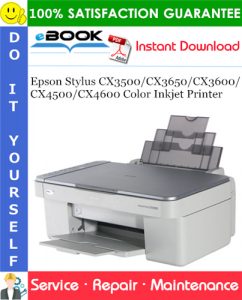 Epson Stylus CX3500/CX3650/CX3600/CX4500/CX4600 Color Inkjet Printer Service Repair Manual